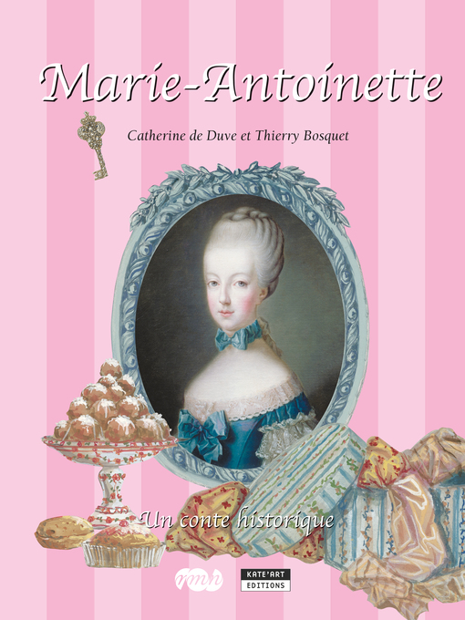 Title details for Marie-Antoinette by Catherine de Duve - Available